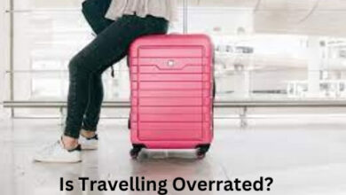 Is Travelling Overrated?