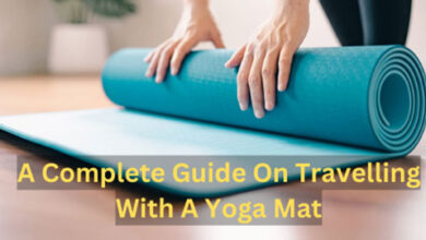 A Complete Guide On Travelling With A Yoga Mat